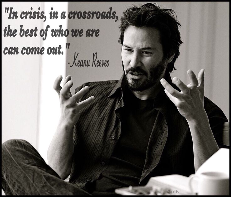 keanu quote crisis
